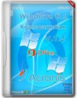 Windows 8.1 Корпоративная (Acronis) Rus + Eng (2014) v1.2 x86 x64 Windows 8.1 Корпоративная (Acronis) Rus + Eng (2014) v1.2 x86 x64