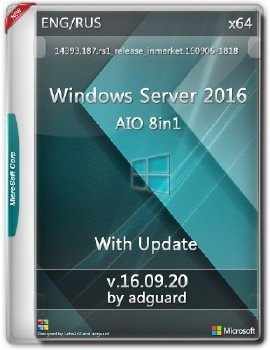 Windows Server 2016 with Update [14393.187] (x64) AIO [8in1] adguard (v16.09.20)