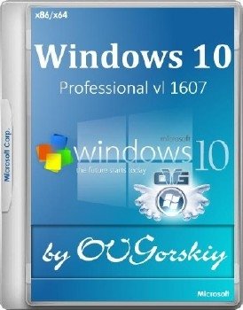 Microsoft® Windows® 10 Professional vl x86-x64 1607 RU by OVGorskiy® 10.2016 2DVD Microsoft® Windows® 10 Professional vl x86-x64 1607 RU by OVGorskiy® 10.2016 2DVD
