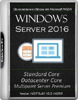 Microsoft Windows Server 2016 RTM Version 1607 Build 10.0.14393 -    Microsoft MSDN