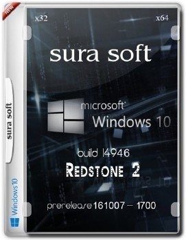 Windows 10 build 14946.1000.161007-1700.RS SURA SOFT X32 X64 FRE RU-RU Redstone 2 Windows 10 build 14946.1000.161007-1700.RS SURA SOFT X32 X64 FRE RU-RU Redstone 2