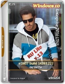 Windows 10 Enterprise 2016 LTSB 14393.222 x86/x64 RU Lite v.13 by naifle Windows 10 Enterprise 2016 LTSB 14393.222 x86/x64 RU Lite v.13 by naifle