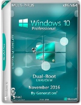 Windows 10 Pro x86/x64 AIO Dual-Boot Nov2016 by Generation2 Windows 10 Pro x86/x64 AIO Dual-Boot Nov2016 by Generation2