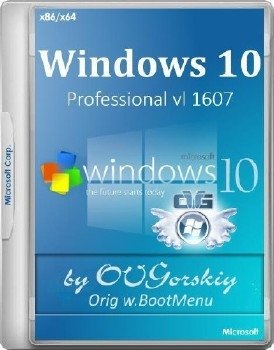 Windows 10 Professional Ru x86-x64 1607 Orig w.BootMenu by OVGorskiy® 11.2016 1DVD Windows 10 Professional Ru x86-x64 1607 Orig w.BootMenu by OVGorskiy® 11.2016 1DVD