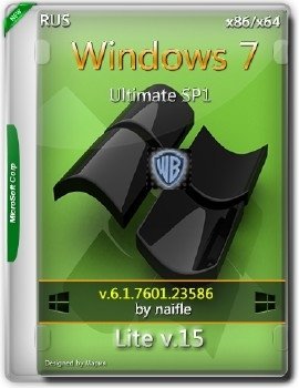 Windows 7 Ultimate SP1 x86/x64 Lite v.15 by naifle [Ru]
