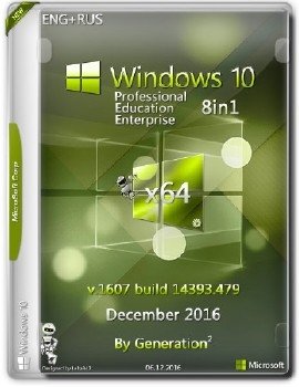 Windows 10 x64 8in1 14393.479 Dec2016 by Generation2
