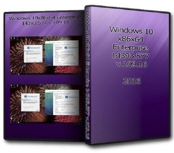 Windows 10 x86x64 Enterprise 14393.577 v.109.16 Windows 10 x86x64 Enterprise 14393.577 v.109.16