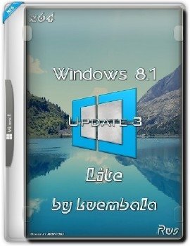 Windows 8.1 Update 3 Lite by Den(kuembala) v.1.0 Windows 8.1 Update 3 Lite by Den(kuembala) v.1.0