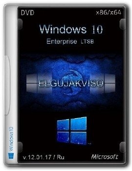 Windows 10 Enterprise LTSB (x86/x64) Elgujakviso Edition (v.12.01.17) [Ru]