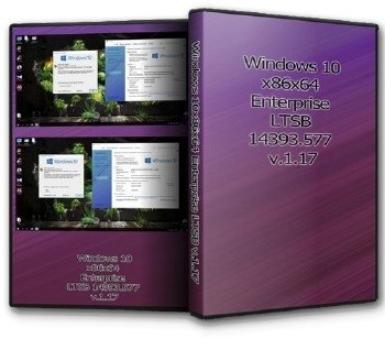 Windows 10x86x64 Enterprise LTSB 14393.577 v.1.17 Windows 10x86x64 Enterprise LTSB 14393.577 v.1.17