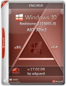 Windows 10 Redstone 2 [15031.0] AIO [32in2] adguard (x86-x64) (Eng/Ru)