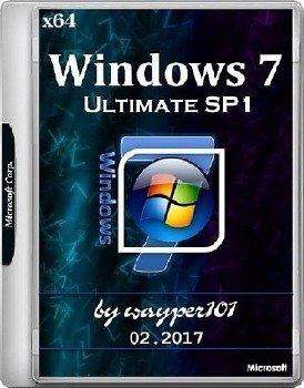 Windows 7 Ultimate SP1 x64 by wayper101 02.2017 Windows 7 Ultimate SP1 x64 by wayper101 02.2017