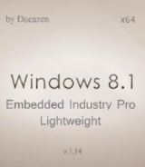 Windows 8.1 Embedded Industry Pro x64 Lightweight v.1.14 by Ducazen Windows 8.1 Embedded Industry Pro x64 Lightweight v.1.14 by Ducazen