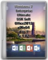 Windows 7 Enterprise & Ultimate SSK Soft & Office2013 x86x64 4 in 1 v.1.02 Windows 7 Enterprise & Ultimate SSK Soft & Office2013 x86x64 4 in 1 v.1.02