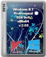 Windows 8.1 Pro SSK Soft x86x64 v.1.03 Windows 8.1 Pro SSK Soft x86x64 v.1.03