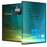 Windows 8.1 Professional SSK Soft x86x64 v.1.06 Windows 8.1 Professional SSK Soft x86x64 v.1.06