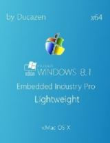 Windows Embedded 8.1 Industry Pro Lightweight v.MacOSX by Ducazen Windows Embedded 8.1 Industry Pro Lightweight v.MacOSX by Ducazen