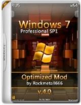 Windows 7 Professional SP1 Optimized Mod by Rockmetall666 V4.0 Windows 7 Professional SP1 Optimized Mod by Rockmetall666 V4.0