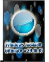 Windows 7x64x86 Ultimate v.29.10.15 29 Windows 7x64x86 Ultimate v.29.10.15 29