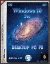 Windows 10 Pro 10586 th2 (x86/x64) Desktop-PC FX by lopatkin Windows 10 Pro 10586 th2 (x86/x64) Desktop-PC FX by lopatkin