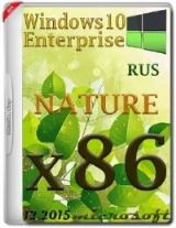 Windows 10 Enterprise x86 NATURE Windows 10 Enterprise x86 NATURE