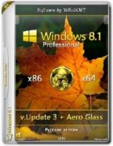 Windows 8.1 with Update Pro (x86x64) [v.Update 3 + Aero Glass] by YelloSOFT [Ru]