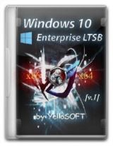 Windows 10 Enterprise LTSB (x86/x64) [v.1] by YelloSOFT [Ru]