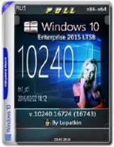 Microsoft Windows 10 Enterprise 2015 LTSB 10240.16724 (16743) x86-x64 RU FULL