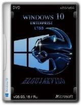 Windows 10 Enterprise LTSB (x86/x64) Elgujakviso Edition (v08.03.16) [Ru]