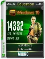 Microsoft Windows 10 Education 14332 rs1 x86-x64 RU Micro