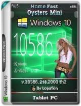 Microsoft Windows 10 Home 10586.218.2000 th2 x86 RU TabletPC_Oysters_Fast_Mini_non-OEM