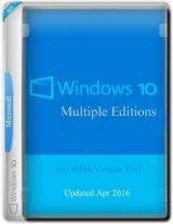 Microsoft Windows 10 Multiple Editions 10.0.10586 Version 1511 (Updated Apr 2016) - Оригинальные образы от Microsoft MSDN Microsoft Windows 10 Multiple Editions 10.0.10586 Version 1511 (Updated Apr 2016) - Оригинальные образы от Microsoft MSDN