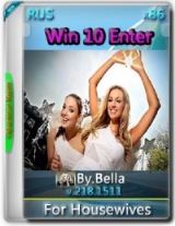 Win 10 Enter.V.218.1511 For Housewives (x86) by Bella and Mariya (2016) [RUS]