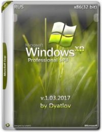 Windows XP Профессиональная SP3 by Dyatlov v.1.03.2017 Windows XP Профессиональная SP3 by Dyatlov v.1.03.2017