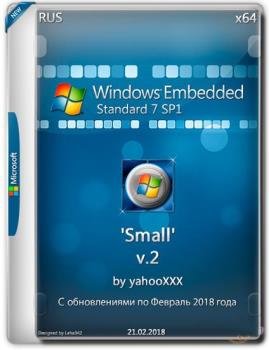 Windows Embedded Standard 7 SP1 'Small' 64bit Windows Embedded Standard 7 SP1 'Small' 64bit